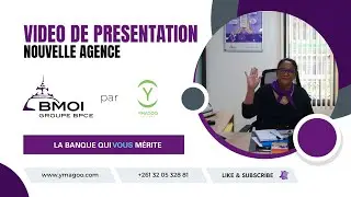 Vidéo de présentation de la nouvelle agence BMOI Antaninarenina