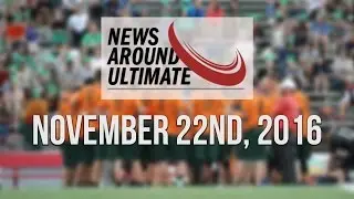 News Around Ultimate November 22nd, 2016