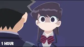 [ 1 HOUR ] The Chalkboard Talk but it's Lofi Remix ~ Komi Can't Communicate OST