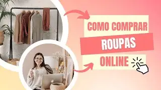 DICAS DE COMO COMPRAR ROUPAS ONLINE ✨