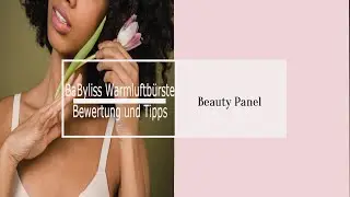 ◤BaByliss AS121E Warmluftbürste Multistyle – Bewertung und Tipps👩🏻‍🦱
