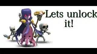 Clash Of Clans-Unlocking my witch
