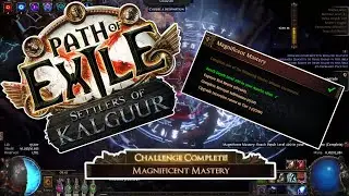 Magnificent Mastery Challenge - Path of Exile Settlers of Kalguur EP20 - POE 3.25 