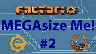 Factorio MEGA-sizing #2 - modules in the main base