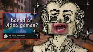 It's Not Your Fault You're Bored of Video Games... (Jack King-Spooner)