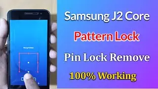 Samsung J2 Core Pattern Lock Remove - SM J260 Pin Lock Reset