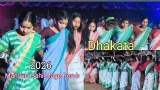 Dhakata Mungulu Sahi Mage Porob 2026 !! Ho Samaj Mage Susun Mage Porob Video 