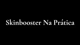 Skinbooster Na Prática | Link na descrição 👇👇👇