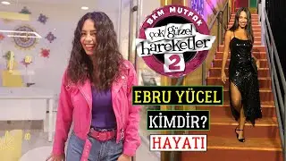 ÇGHB 2 Ebru Yücel Kimdir? Kaç Yaşında? Filmleri Dizileri - Burç Boy Kilo | Çok Güzel Hareketler