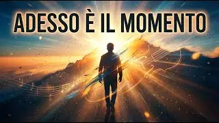 “Adesso è il momento”: la canzone che ti spinge ad agire e riprendere in mano la tua vita.