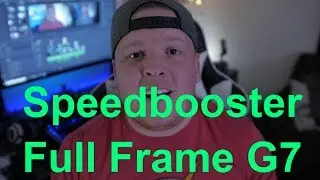 Speedbooster time! Full Frame Panasonic G7???