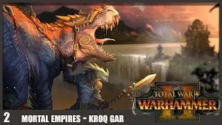 Total War Warhammer 2 - Mortal Empires: Kroq Gar Campaign (Radious Mod) #2
