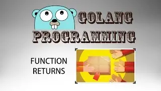 Go Programming (golang) - 12: Function Returns