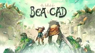 Баллада о Би и Кад | The Ballad of Bea and Cad (Pilot) RUS