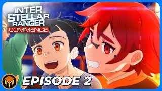 Interstellar Ranger Commence | EP 2: Training