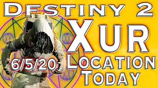 Destiny 2 Xur Location Today - 6/5/20 - Where is Xur?