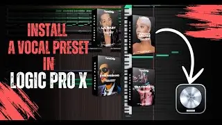 How to Install a Vocal Preset in Logic Pro X
