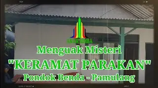 Misteri Keramat Parakan - Pamulang