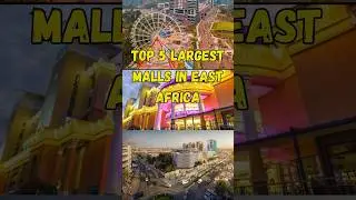 Top 5 Largest Malls in East Africa #shorts #eastafrica #trending #largest #mall #kenya #tanzania