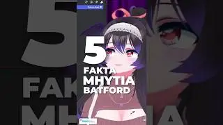 5 Facts VTuber Indie Mhytia Batford!