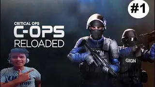 C-OPS Reloaded Gameplay #1 |  HINDI | Team Deathmatch |