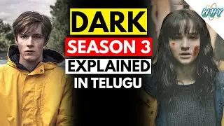 DARK Season 3 Explained In Telugu | What How Why - Telugu