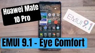 EMUI 9.1 Eye Comfort broken Mate 10 Pro