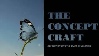 Introducing The Concept Craft.