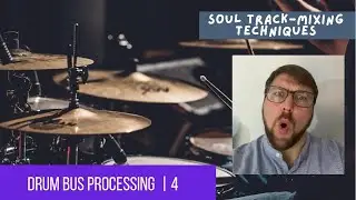 Soul Track | Drum Bus Processing | 3