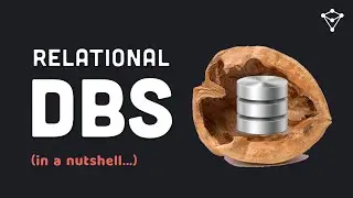Relational DBs in a Nutshell