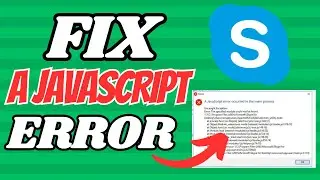 Fix Skype A JAVASCRIPT ERROR OCCURRED IN THE MAIN PROCESS Windows 10/11 (2023)