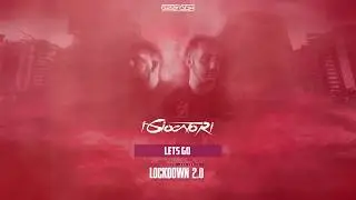 I Giocatori - Lets Go (Gearbox Presents Lockdown 2.0)