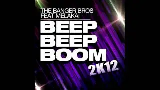 The Banger Bros. feat. MelAkai - Beep Beep Boom 2k12 (DJ Gollum Club Rmx)