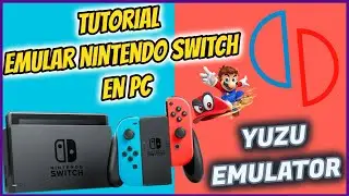 Tutorial - Switch Emulator for PC - Yuzu - Spanish
