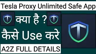 How To Use Tesla Proxy Unlimited Safe App !! Tesla Proxy Unlimited Safe App Kaise Use Kare