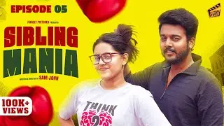 Sibling Mania 5 🥊 | Season Finale | Ft. Sam John, VJ Kalyani | Comedy | 4K | Finally