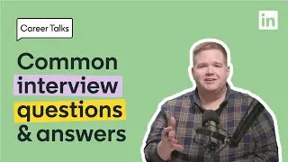 The Most Common Interview Questions and How to Answer