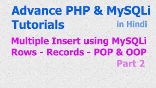 Multiple Query - Insert - Rows | Records - Array - PHP MySQLi - Part 2 - Hindi