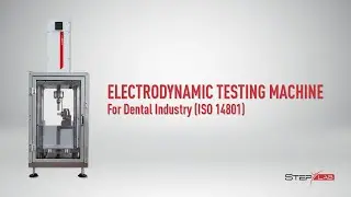 STEP Lab | Electrodynamic Testing Machine for Dental Implants - ISO 14801