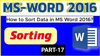 How to Sort data in MS Word 2016 | PART17 | डाटा को Sort कैसे करे |
