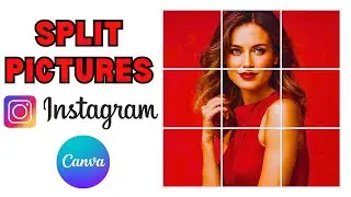 How to Split Images for Instagram Grid in Canva