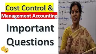 Cost control & Management Accounting - Important Questions