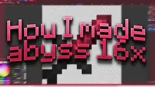How I Make an Entire Pack! (abyss 16x Timelapse)
