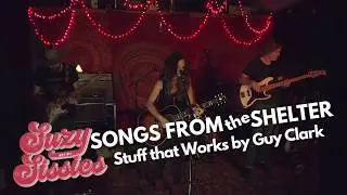 Stuff that Works (Guy Clark cover) - Suzy & the Sissies