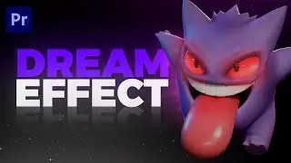 Como fazer o DREAM EFFECT no Adobe Premiere sem NENHUM PLUGIN!