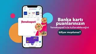 Banka Kartı Puanlarını YemekSepeti'nde Harca