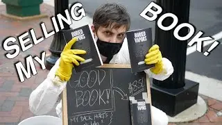 Selling My Book on the Streets (SAFELY!)