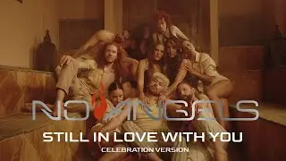 No Angels - Still In Love With You (Celebration Version) (Official Video)