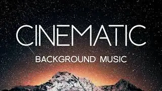 (Royalty Free Music) Cinematic Background Music for Trailers | FREE CC DOWNLOAD