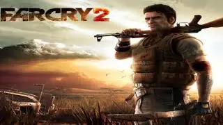 Far Cry 2 часть 1 (стрим с player00713)